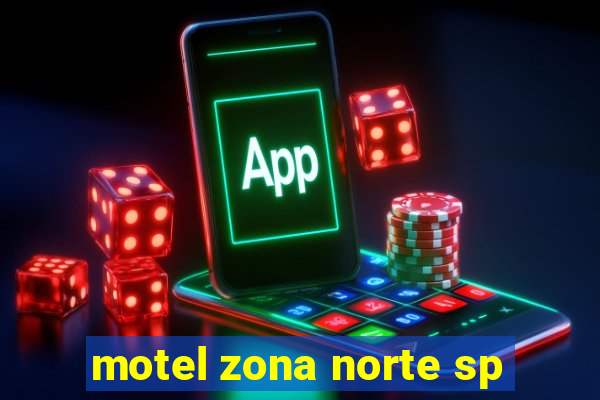 motel zona norte sp